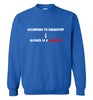 According to Chemistry Sweatshirt